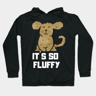 It´s so fluffy Hoodie